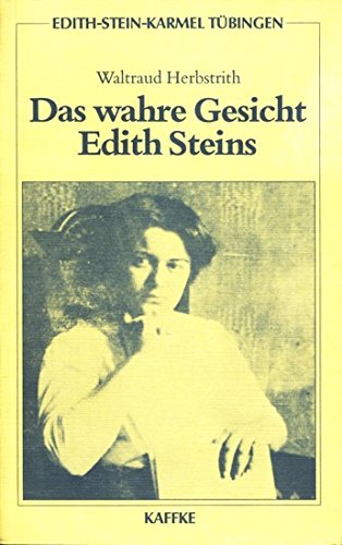 Download Edith-Stein-Karmel Tübingen Band 4: Das wahre Gesicht Edith Steins Download Edith-Stein-Karmel Tübingen Band 4: Das wahre Gesicht Edith Steins
