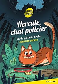 Hercule Chat Policier Sur La Piste De Brutus Babelio