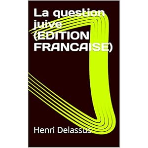 La question juive (EDITION FRANCAISE)