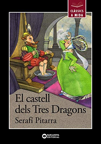 El castell dels Tres Dragons (Llibres infantils i juvenilsClàssics a mida)
