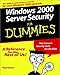 Windows 2000 Server Security For Dummies (For Dummies Series) by 