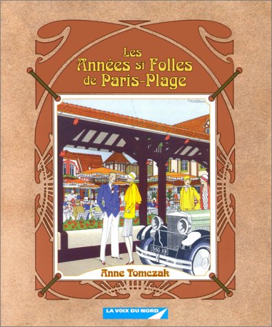 couverture de : Les ann&eacute;es si folles de Paris-Plage