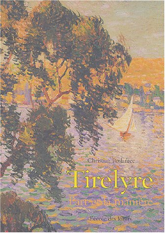 couverture de : Tirelyre l'art et la mani&egrave;re