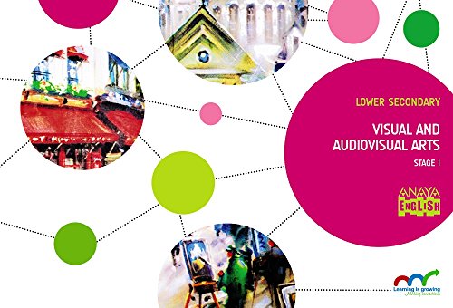 Visual and Audiovisual Arts Stage I (Anaya English)