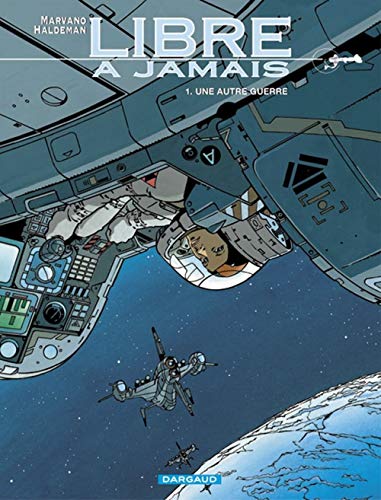 Libre à jamais, tome 1 : Une Autre Guerre Libre à jamais, tome 1 : Une Autre Guerre
