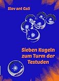 Cover zum Buch Sieben Kugeln zum Turm der Testuden: ...