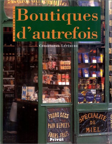 La  France des boutiques d'autrefois