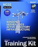 Image de Planning, Implementing, and Maintaining a Microsoft Windows Server 2003 Active Directory Infrastructure: McSe Self-Paced Training Kit, Exam 70-294