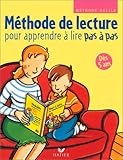 Méthode de lecture, dès 5ans : Pour apprendre à lire pas à pas