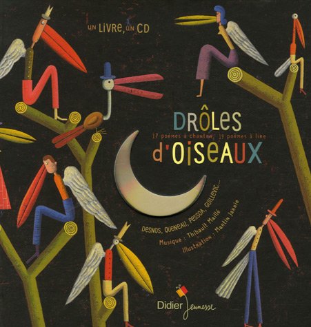 Télécharger Drôles d'oiseaux : 17 poèmes à chanter, 19 poèmes à lire (1CD audio) PDF
