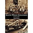 South Wales Collieries: Valley, Vale and Coastal Collieries Vol 3: Valley, Vale, Coastal Collieries