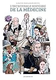 L'Incroyable Histoire de la médecine