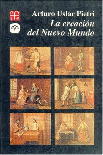 La creacion del nuevo mundo (Historia)
