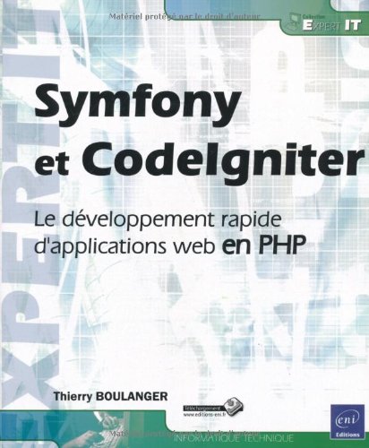 Télécharger Symfony et CodeIgniter - Le développement rapide d'applications web en PHP Livre eBook France