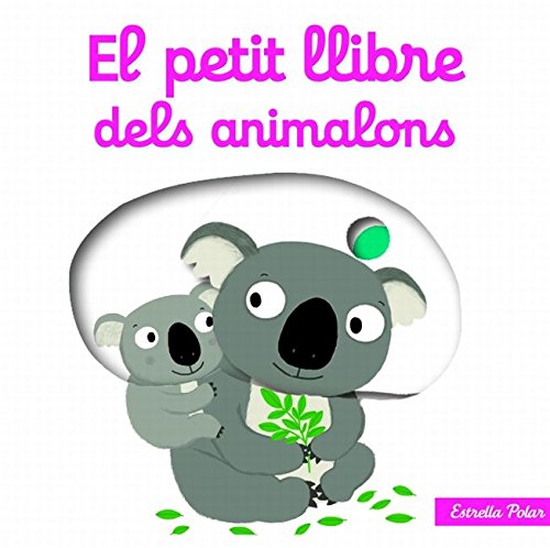 El petit llibre dels animalons (La Lluna de Paper)