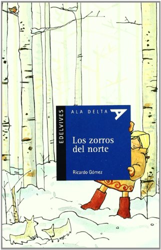 Los zorros del norte: 43 (Ala DeltaSerie azul)