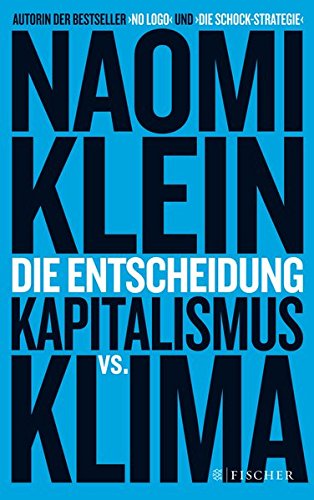 Preisvergleich Produktbild Die Entscheidung: Kapitalismus vs. Klima