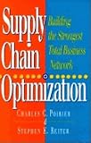Supply Chain Optimization: Building the Strongest Total Business Network by 