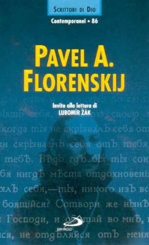 Pavel A. Florenskij. Invito alla lettura