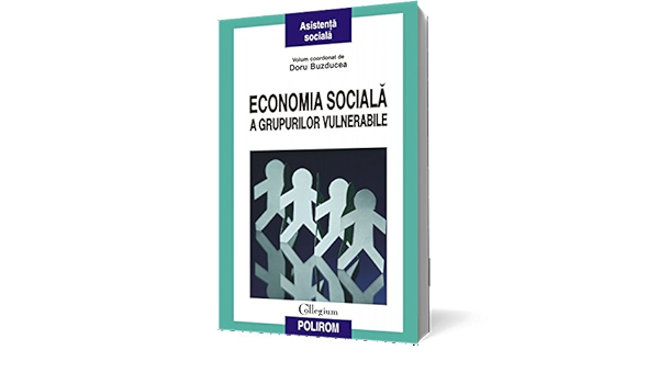 Economia Sociala A Grupurilor Vulnerabile Amazon De Doru Buzducea Fremdsprachige Bucher