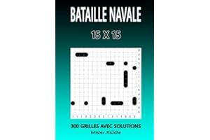 BATAILLE NAVALE 15 x 15 - 300 GRILLES AVEC SOLUTIONS