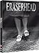 Eraserhead [Blu-ray]