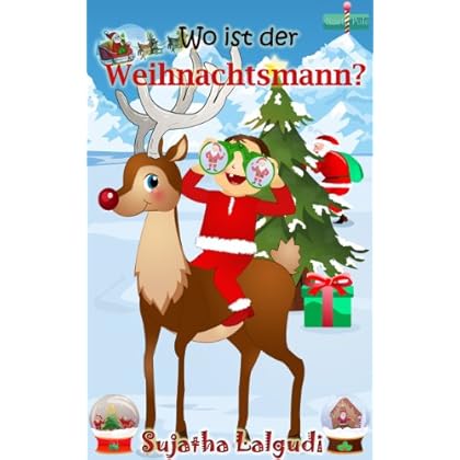 Kinderbuch :Wo ist der Weihnachtsmann: Kinderbücher weihnachten, Weihnachten für anfänger, kostenlose Weihnachtsbücher (German Edition),Weihnachtsbücher,bilderbuch ... Weihnachtsmann für kinder 1)