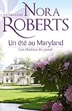 Un été au Maryland : Les chaînes du passé
