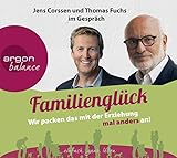 Familienglück: Wir packen das mit der Erziehung mal anders an! by 