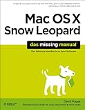 Mac OS X Snow Leopard: Das Missing Manual by David Pogue