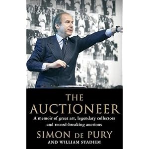 The Auctioneer: A Memoir of Great Art, Legendary Collectors and Record-Breaking Aucti