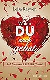 Bücher Neuerscheinungen 2022 - Bad Romeo & Broken Juliet von Leisa Rayven