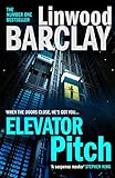 pitch perfect 2  Elevator Pitch: The gripping new crime thriller from number one Sunday Times bestseller for fans of Ian Rankin (English Edition)