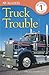 DK Readers L1: Truck Trouble by Angela Royston