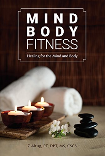 Mind Body Fitness: Healing for the Mind and Body (English Edition) Mind Body Fitness: Healing for the Mind and Body (English Edition)