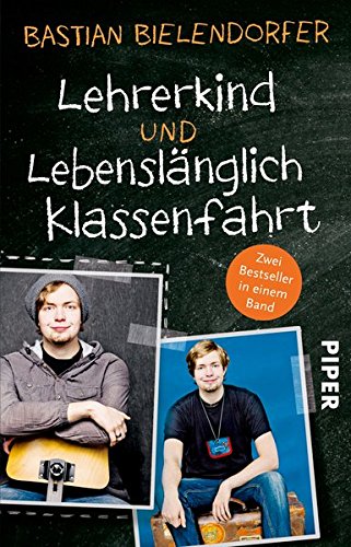 Download Lehrerkind / Lebenslänglich Klassenfahrt: Zwei Bestseller in einem Band Download Lehrerkind / Lebenslänglich Klassenfahrt: Zwei Bestseller in einem Band