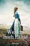Bücher Neuerscheinungen 2022 - Weil du mich hältst von Jody Hedlund