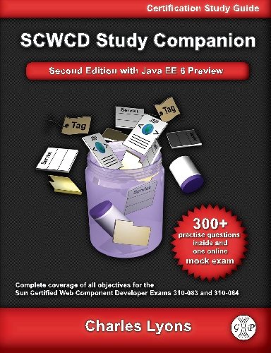 Sun Certified Web Component Developer Study Companion: SCWCD Java EE 5 (Exams 310-083 and 310-084)