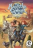 Cover zum Buch Der Magische Spiegel: Cowboys und Ban...