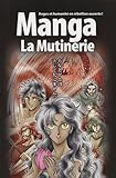 La Bible Manga, Volume 1 : La Mutinerie