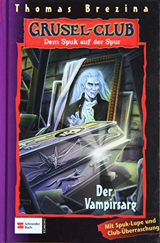 Grusel-Club - Dem Spuk auf der Spur, Band 05: Der Vampirsarg