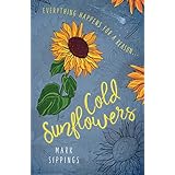 Cold Sunflowers