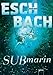 Submarin (Aquamarin-Trilogie 2) by 