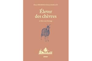 Élever des chèvres et faire son fromage