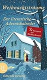 Weihnachtsträume - Der literarische Adventskalender: Mit 24 Rezepten zur Weihnachtszeit by 