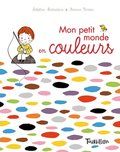couverture de : Mon petit monde en couleurs
