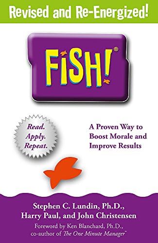 Fish!: A remarkable way to boost morale and improve results, over 6 million copies sold