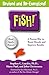 Fish!: A remarkable way to boost morale and improve results by 