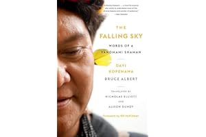 The Falling Sky: Words of a Yanomami Shaman