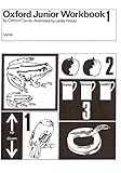 Oxford Junior Workbooks: Book 1 Oxford Junior Workbooks: Book 1